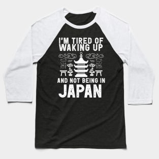 Japan travel saying for Japan Japanese Culture Fans Baseball T-Shirt